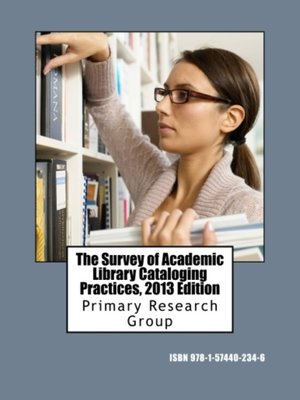 cover image of The Survey of Academic Library Cataloging Practices